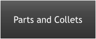 Parts and Collets